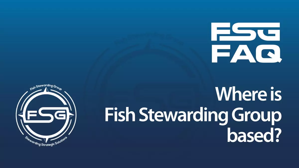 Where is Fish Stewarding Group based FAQ featured image