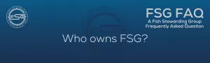 A rectangular and long thing Footer FAQ Image on the bottom of the Who are the owners of FSG? Page on the website. The background is a blue gradient color that goes from a dark blue on the bottom to a lighter blue on top. The text in lower center of the image in a light gray text that reads: What is an Authoritative Business? The text in gray in the upper right corner reads: FSG FAQ. Right beneath that is more gray text in a smaller font that reads: A Fish Stewarding Group Frequently Asked Question. On the upper left side is the FSG Logo in gray. The logo has the letters FSG in the middle with a circle with four pointed arrows facing north, south, east and west with the S connected to that circle. Four rounded lines make the next circle of the circle and the last layer is a thin circle with the text on the Bottom that reads Stewarding Strategist Solutions and on top, the text reads Fish Stewarding Group. And Lastly in the center background of the image is a watermarked FSG logo, faded in blue, in the background.